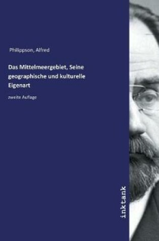 Cover of Das Mittelmeergebiet, Seine geographische und kulturelle Eigenart