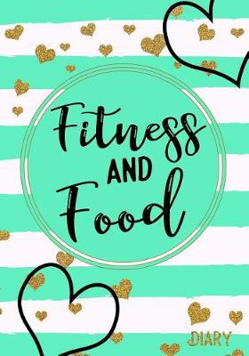 Book cover for Fitness And Food Diary