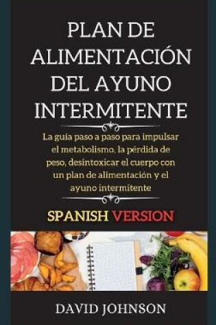 Cover of Plan de Alimentaci�n del Ayuno Intermitente