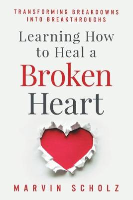 Cover of Learning How to Heal a Broken Heart