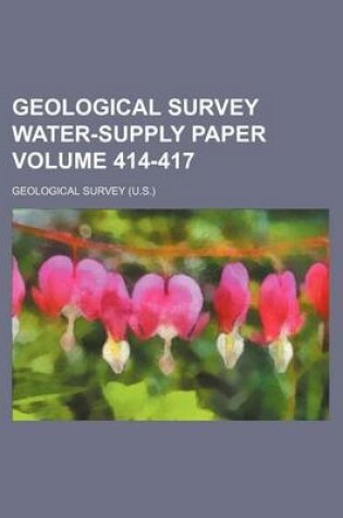 Cover of Geological Survey Water-Supply Paper Volume 414-417