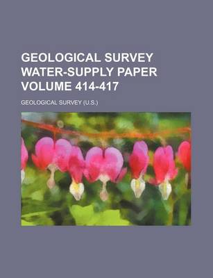 Book cover for Geological Survey Water-Supply Paper Volume 414-417