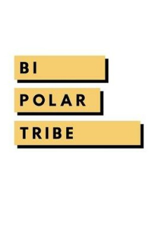 Cover of Bi Polar Tribe