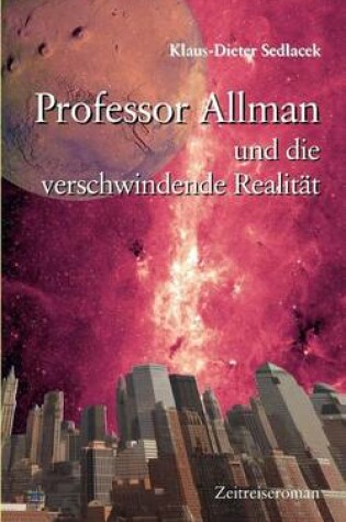 Cover of Professor Allman Und Die Verschwindende Realit T