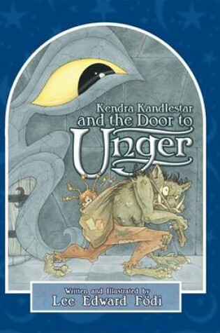 Cover of Kendra Kandlestar and the Door to Unger