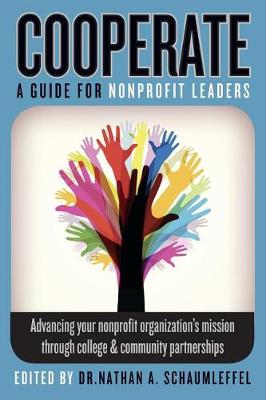 Cover of Cooperate - Advancing your nonprofit organization's mission through college & community partnerships