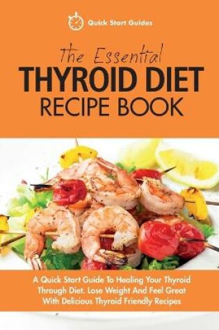 Cover of The Essential Thyroid Diet Recipe Book