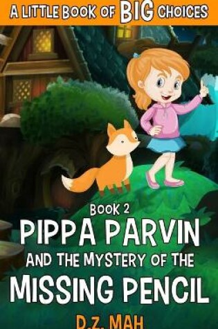 Cover of Pippa Parvin and the Mystery of the Missing Pencil
