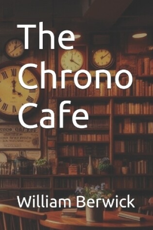 Cover of The Chrono Cafe