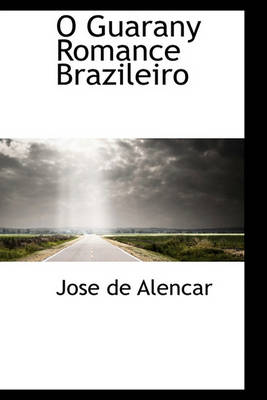 Book cover for O Guarany Romance Brazileiro