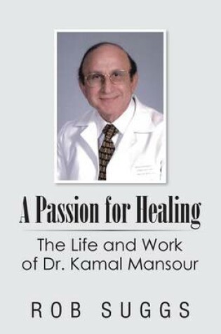 Cover of A Passion for Healing