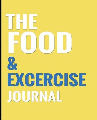 Book cover for The Food & Exercise Journal - Yellow Design