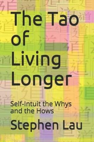 Cover of The TAO of Living Longer