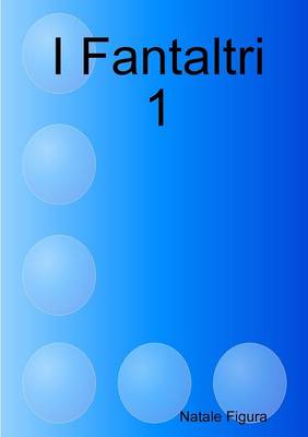 Book cover for I Fantaltri 1