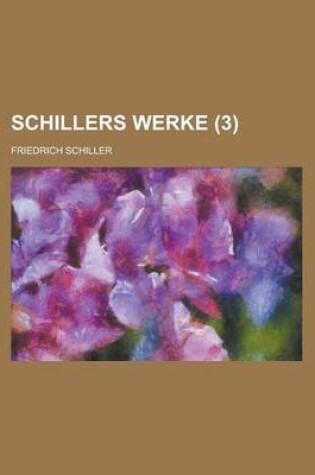 Cover of Schillers Werke (3 )