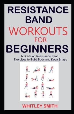 Book cover for Resistance Band Workouts for Beginners