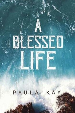 Cover of A Blessed Life