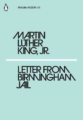 Letter from Birmingham Jail by Martin Luther King, Jr.