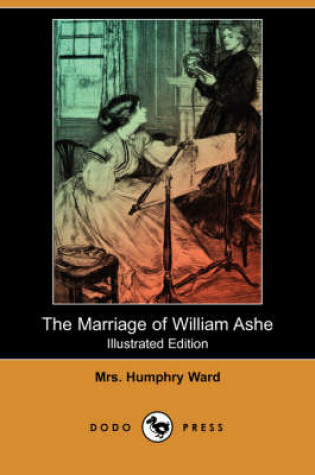 Cover of The Marriage of William Ashe(Dodo Press)