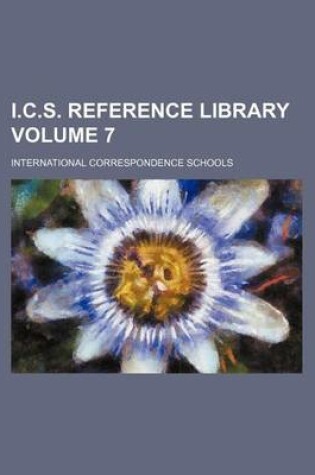 Cover of I.C.S. Reference Library Volume 7