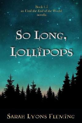 Book cover for So Long, Lollipops