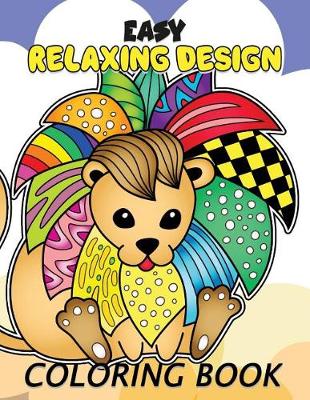 Book cover for Easy Relaxing Design Coloring Book