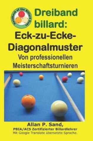 Cover of Dreiband Billard - Eck-Zu-Ecke-Diagonalmuster