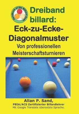 Book cover for Dreiband Billard - Eck-Zu-Ecke-Diagonalmuster