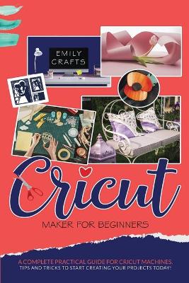 Cover of Cricut Maker for Beginners