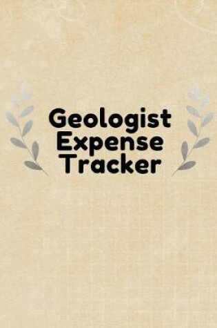 Cover of Geologist Expense Tracker