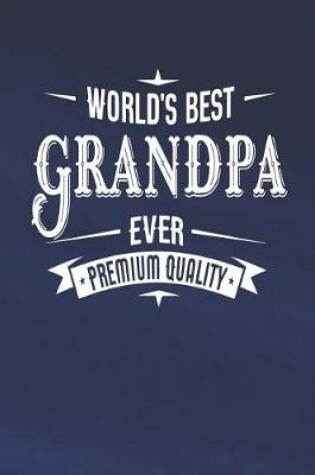 Cover of World's Best Grandpa Ever Premium Quality