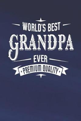 Book cover for World's Best Grandpa Ever Premium Quality