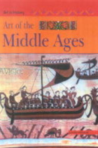 Cover of Art in History: Art of the Middle Ages