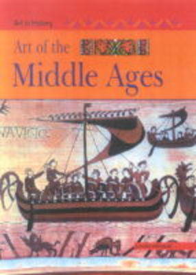 Book cover for Art in History: Art of the Middle Ages