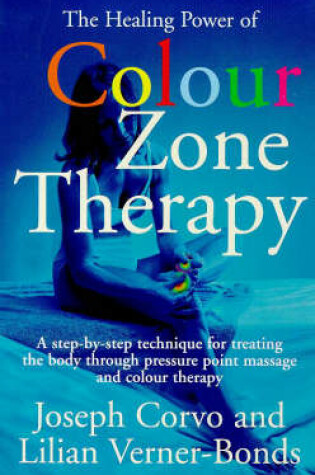 Cover of The Healing Power of Colour-zone Therapy