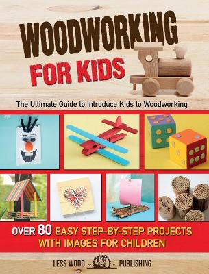 Cover of Woodworking for Kids