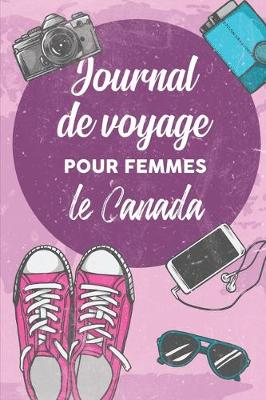 Cover of Journal de Voyage Pour Femmes le Canada