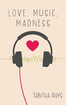 Book cover for Love, Music, Madness