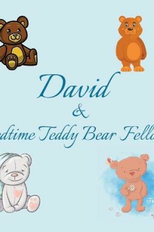 Cover of David & Bedtime Teddy Bear Fellows