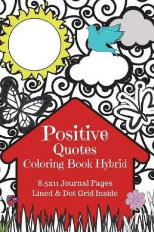 Cover of Positive Quotes Coloring Book Hybrid