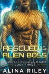 Book cover for Rescued by The Alien Boss