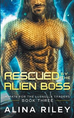 Cover of Rescued by The Alien Boss