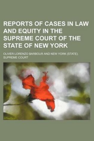 Cover of Reports of Cases in Law and Equity in the Supreme Court of the State of New York (Volume 25)