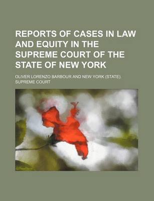 Book cover for Reports of Cases in Law and Equity in the Supreme Court of the State of New York (Volume 25)