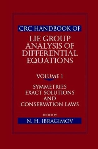 Cover of CRC Handbook of Lie Group Analysis of Differential Equations, Volume I