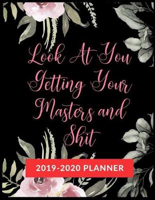 Book cover for Look At You Getting Your Masters and Shit