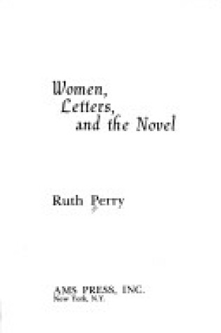 Cover of Women, Letters and the Novel