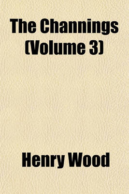 Book cover for The Channings (Volume 3)