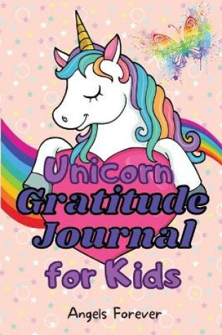 Cover of Unicorn Gratitude Journal for Kids