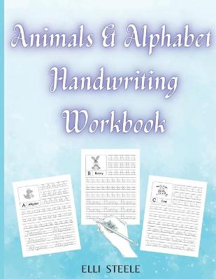 Book cover for Animals & Alphabet Handwriting Workbook